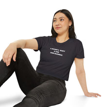 Load image into Gallery viewer, &quot;A Woman&#39;s Body is Her Own Business&quot;- T-Shirt!
