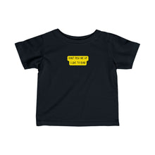 Load image into Gallery viewer, &quot;Don&#39;t Pick Me Up, I Like to Run&quot; Baby Tee!
