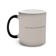 Load image into Gallery viewer, &quot;Wake Up with Determination. Go to Bed with Satisfaction&quot;- Coffee Mug
