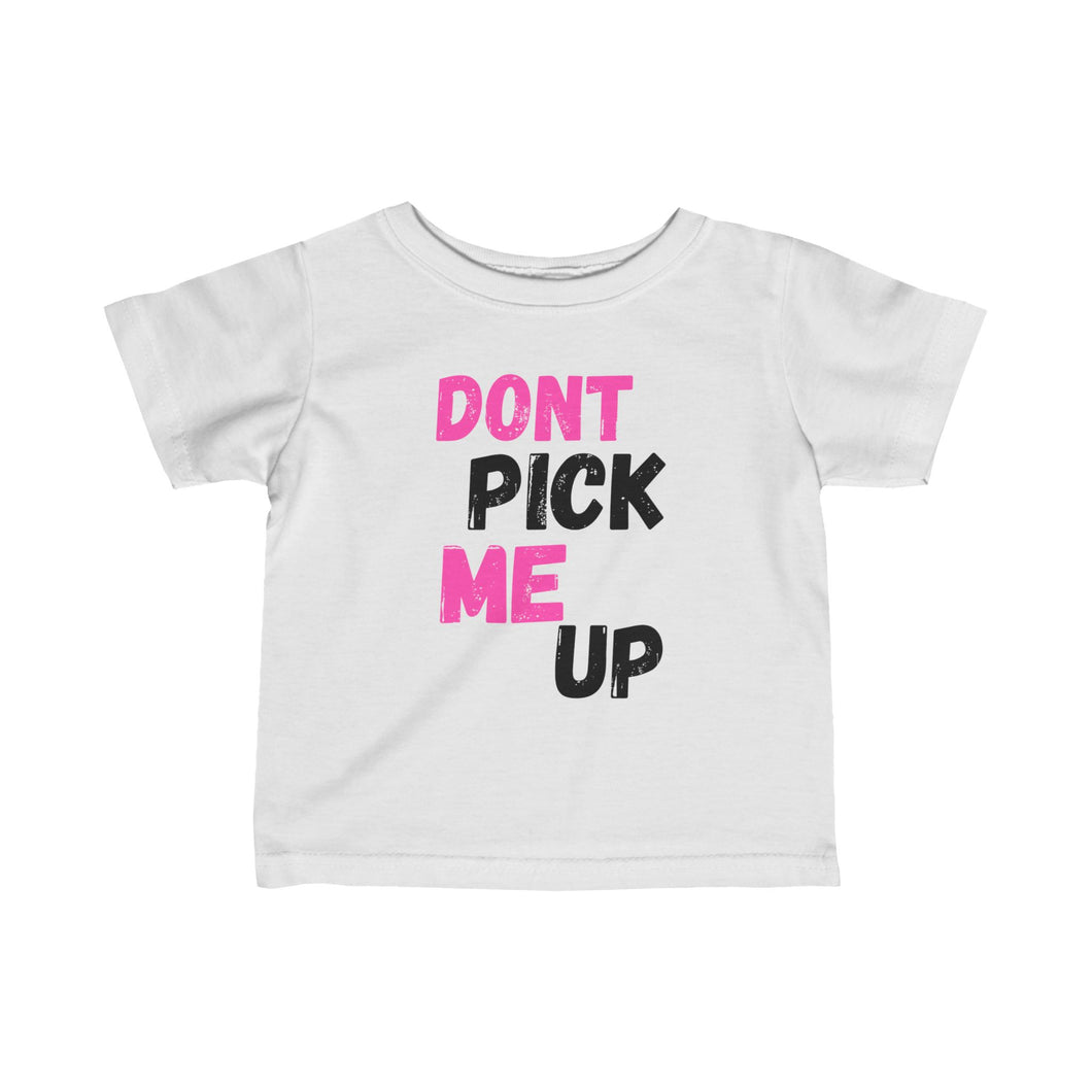 Don't Pick Me Up I Like To Run- Baby Tshirt